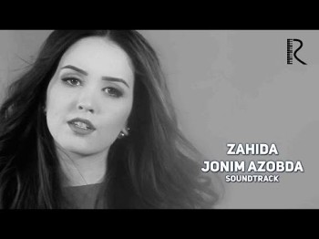 Zahida - Jonim Azobda