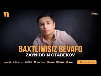 Zayniddin Otabekov - Baxtlimisiz Bevafo