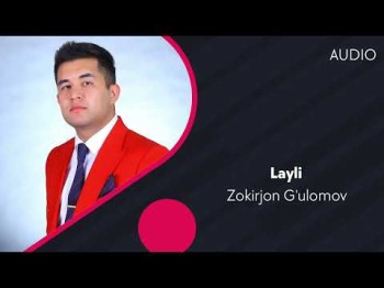 Zokirjon G'ulomov - Layli