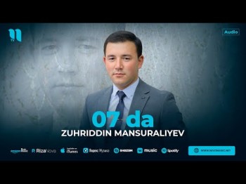 Zuhriddin Mansuraliyev - 07 Da